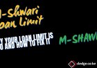 M-Shwari Loan Limit in 2024: Why your M-Shwari limit is 0 and how To increase it Easily