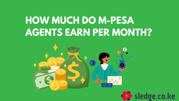 How Much Do M-Pesa Agents Earn Per Month?