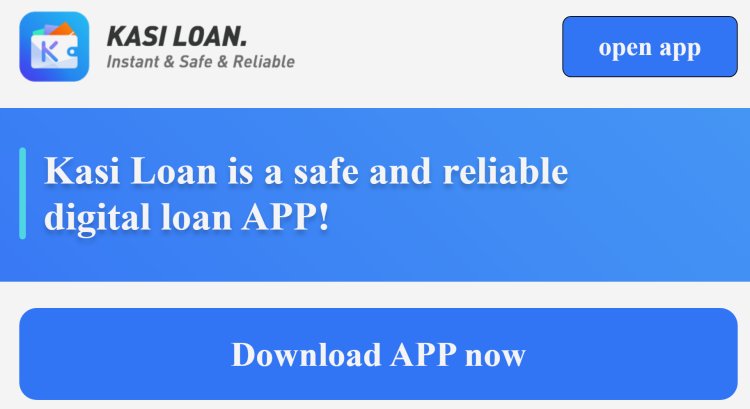 Kasi Loan App Review: Interest Rates, Loan Limits, and Customer Care Contacts