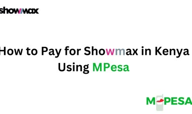 Ultimate Guide: Pay for Showmax in Kenya Using M-Pesa and USSD 2024