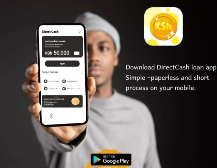 Direct Cash Loan App – Here Is How To Download, Apply, Check Interest Rate, Repayment Options