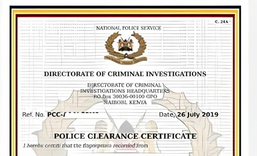 How to Apply for a Good Conduct Certificate in Kenya