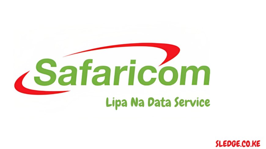 Safaricom Lipa na Data Service: Here Is How to Lipa na Data, Eligibiltiy And  Benefits