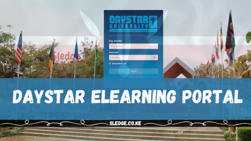Daystar eLearning Portal – How to Register, Login, Student Services, Contacts, and More